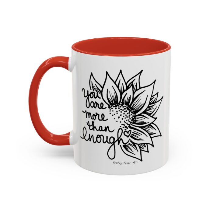 You are More Then Enough Sunflower Coffee Mug