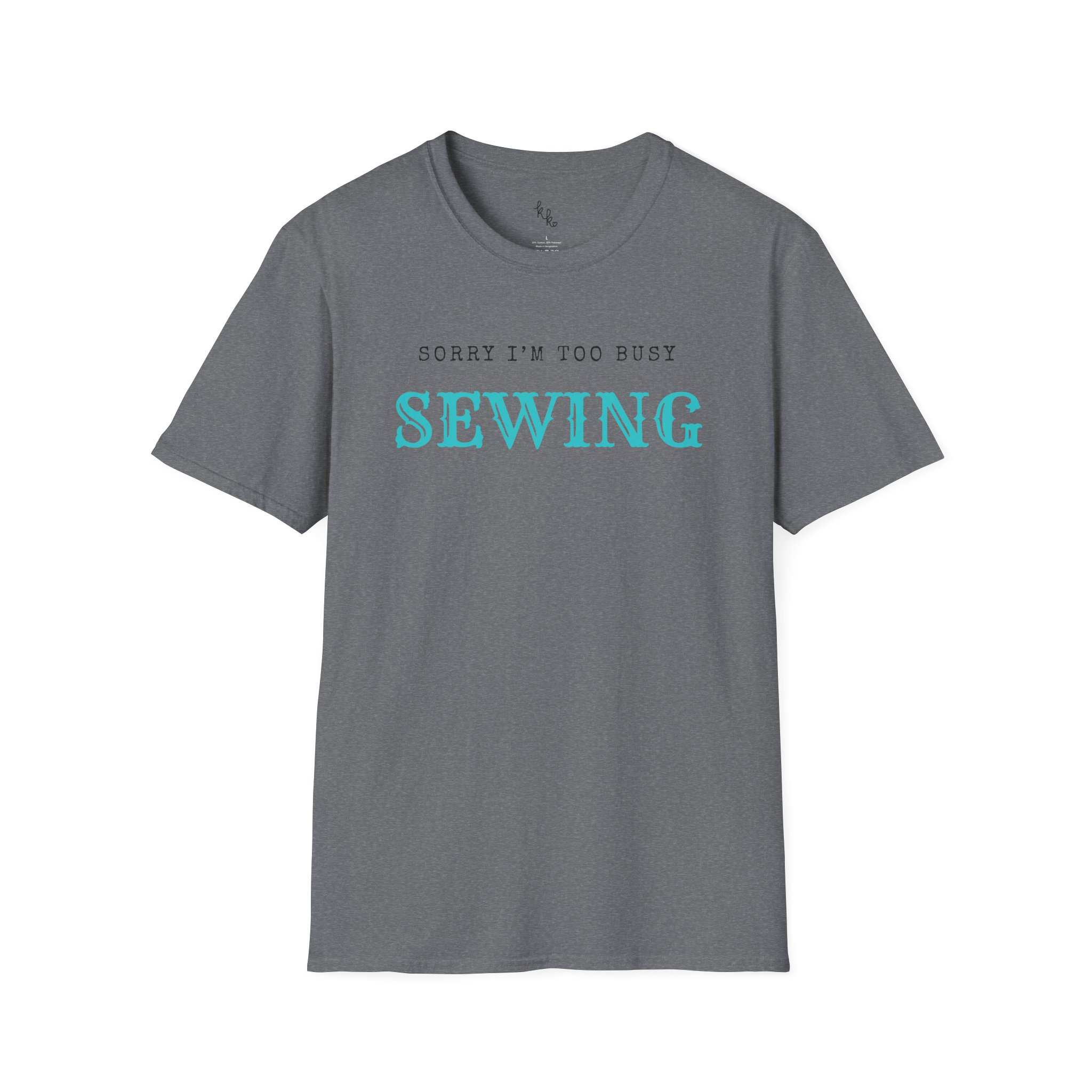 Sorry I'm Too Busy Sewing T-Shirt - Image 8