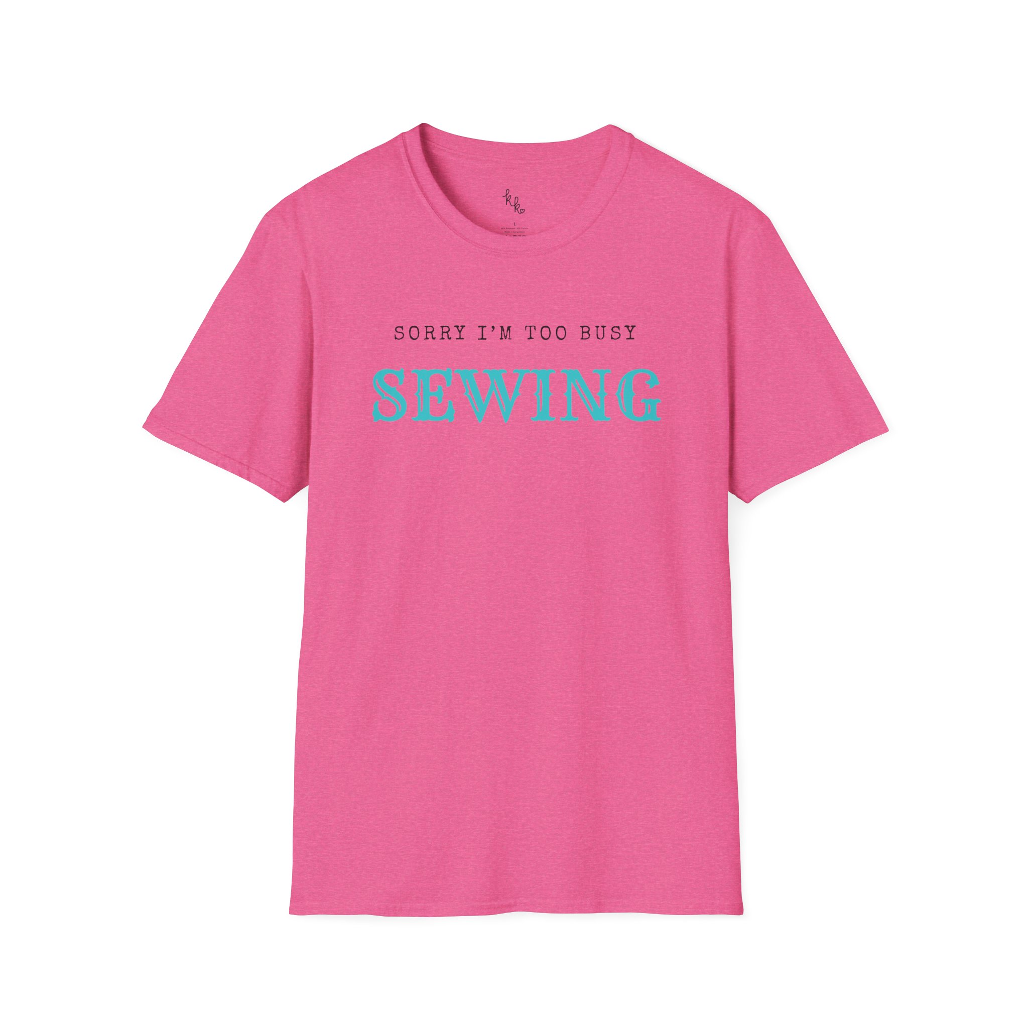 Sorry I'm Too Busy Sewing T-Shirt - Image 10
